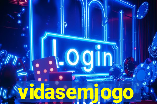 vidasemjogo