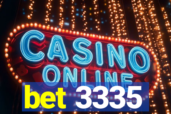 bet 3335