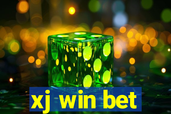 xj win bet
