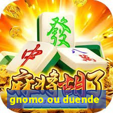 gnomo ou duende