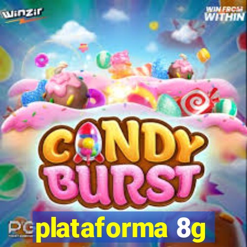 plataforma 8g
