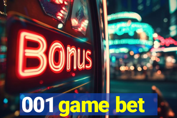 001 game bet