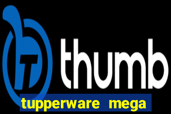 tupperware mega minas pedidos