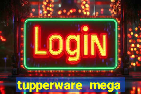 tupperware mega minas pedidos