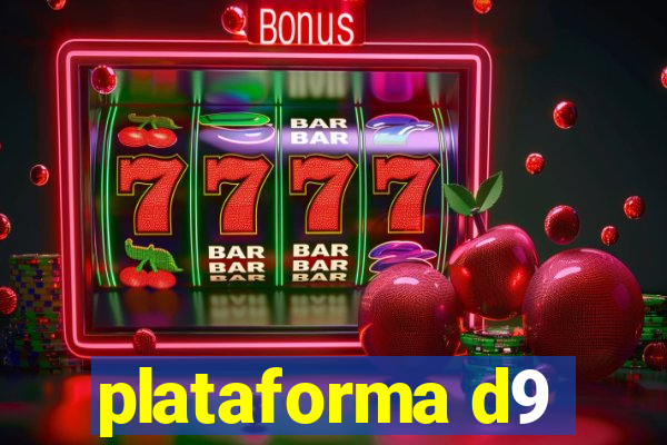 plataforma d9