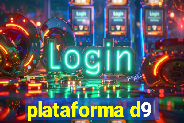 plataforma d9