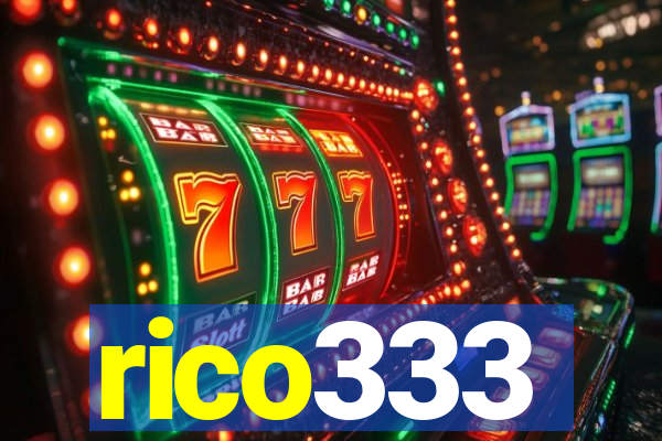 rico333