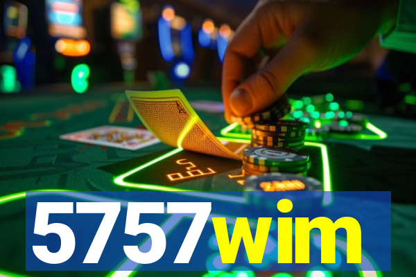 5757wim