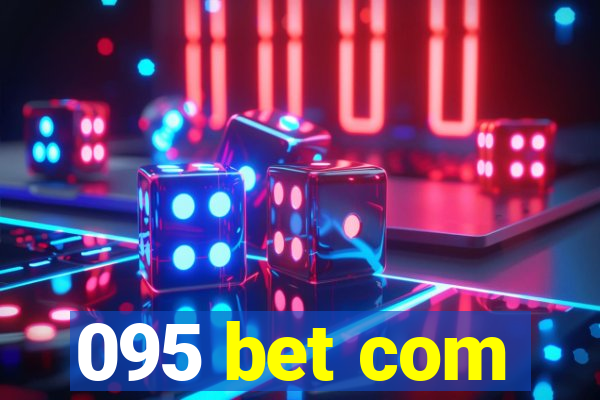 095 bet com