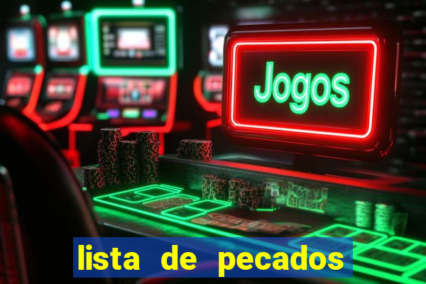 lista de pecados para confessar