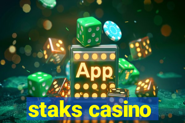 staks casino