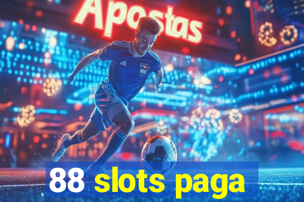 88 slots paga