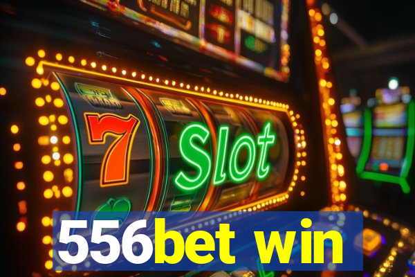 556bet win