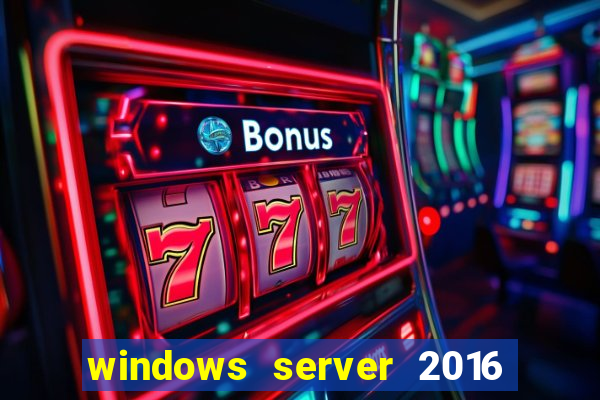 windows server 2016 download iso pt br