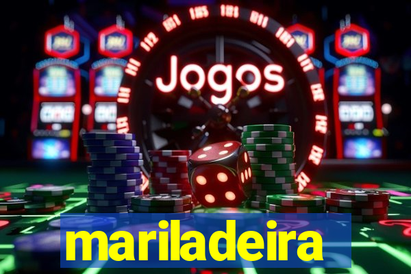 mariladeira