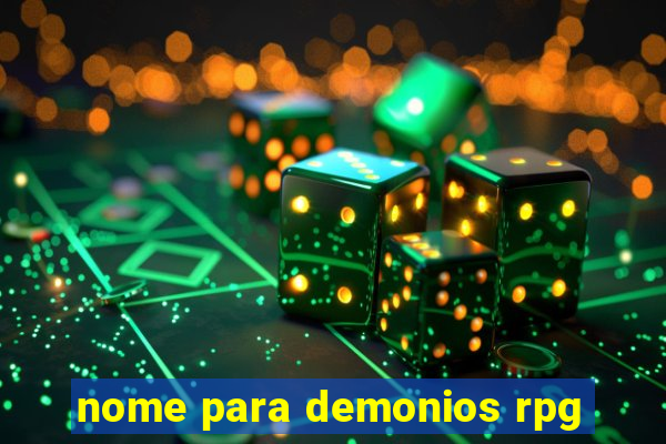 nome para demonios rpg