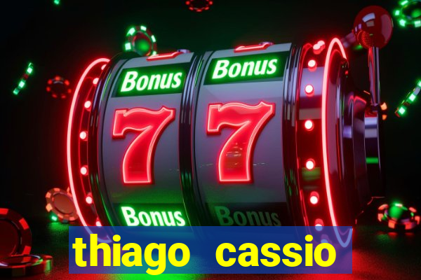 thiago cassio santos walmsley de lucena