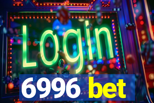 6996 bet