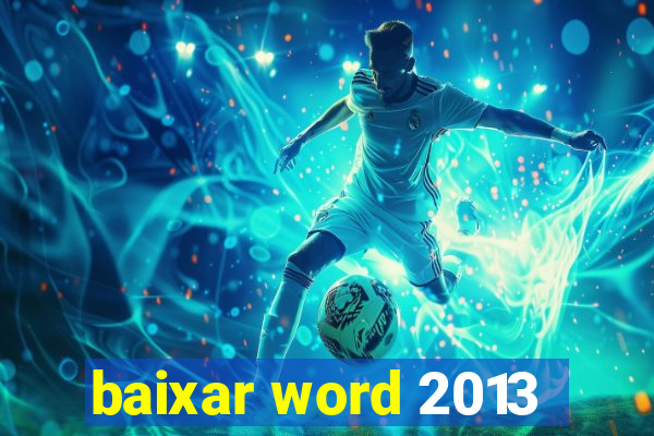 baixar word 2013