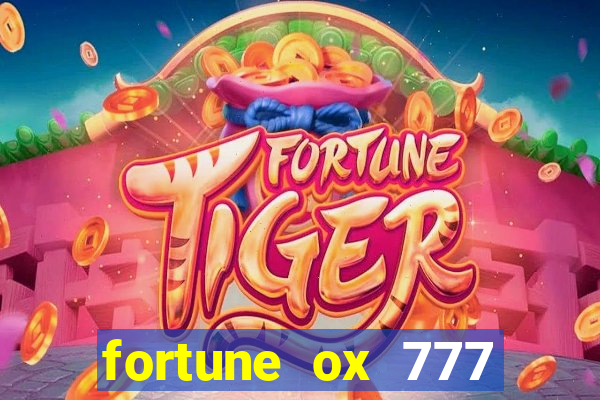 fortune ox 777 fortuna 77