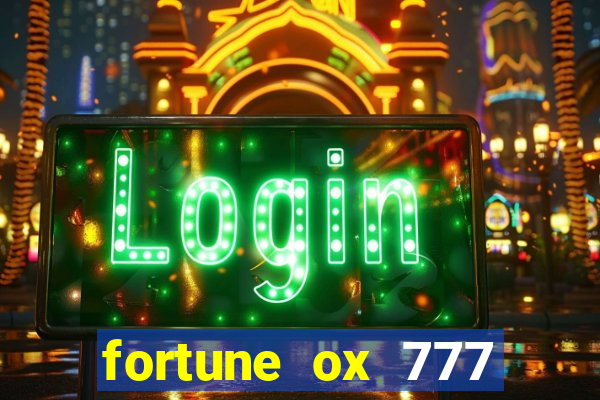 fortune ox 777 fortuna 77