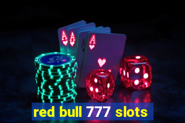 red bull 777 slots