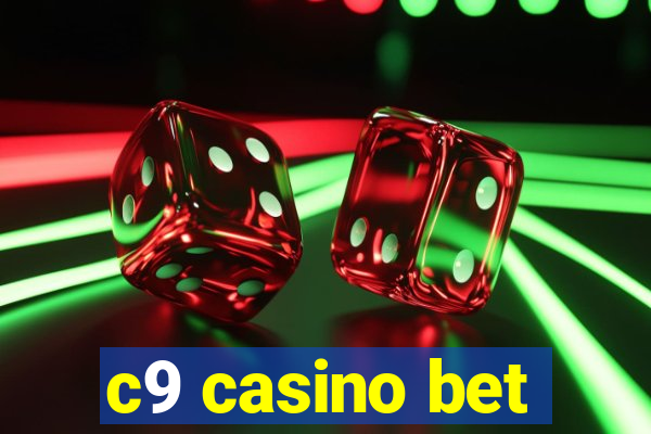 c9 casino bet