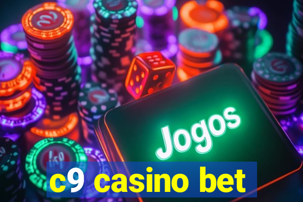 c9 casino bet