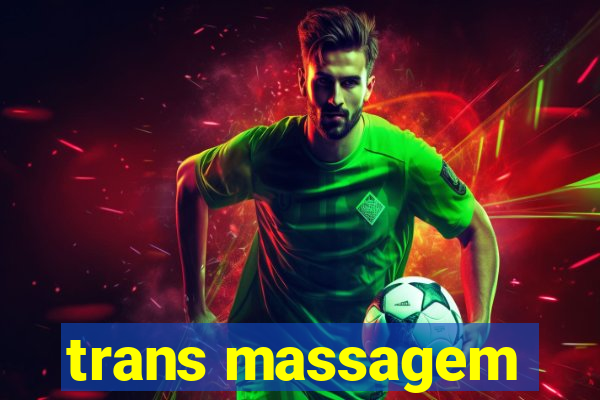 trans massagem