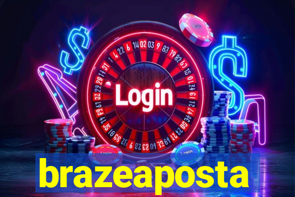 brazeaposta