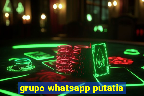 grupo whatsapp putatia