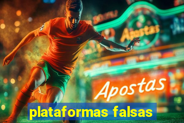 plataformas falsas