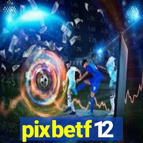 pixbetf12