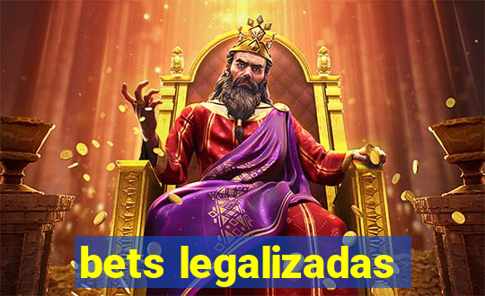 bets legalizadas