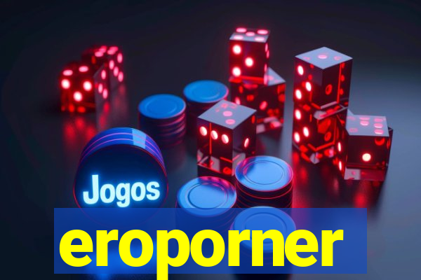 eroporner