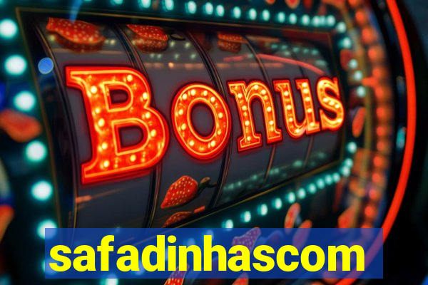 safadinhascom