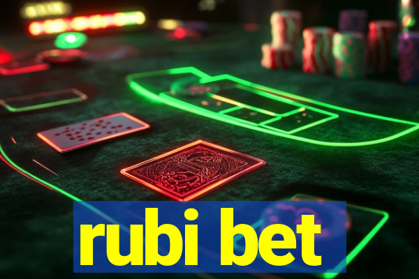 rubi bet