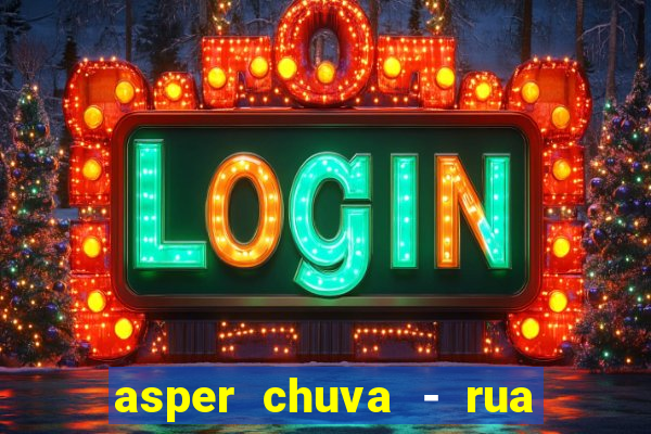 asper chuva - rua carolina florence - vila nova, campinas - sp