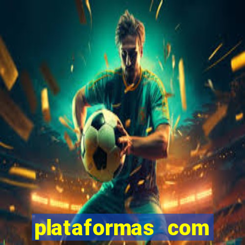 plataformas com jogo demo