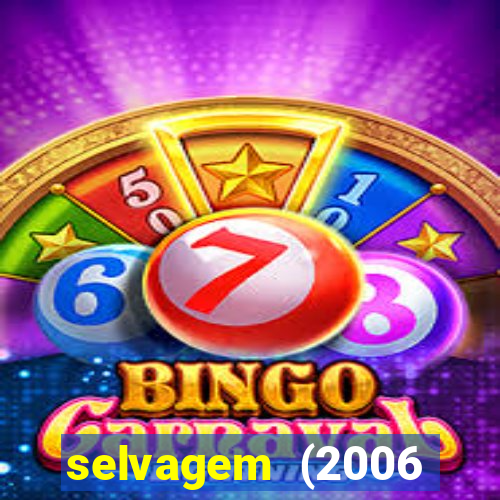 selvagem (2006 filme completo dublado