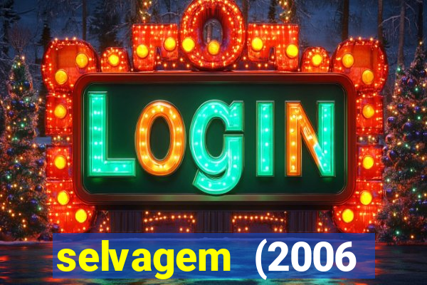 selvagem (2006 filme completo dublado