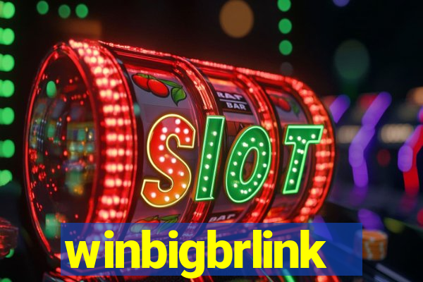 winbigbrlink