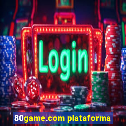80game.com plataforma