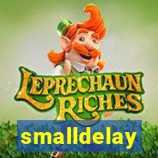 smalldelay