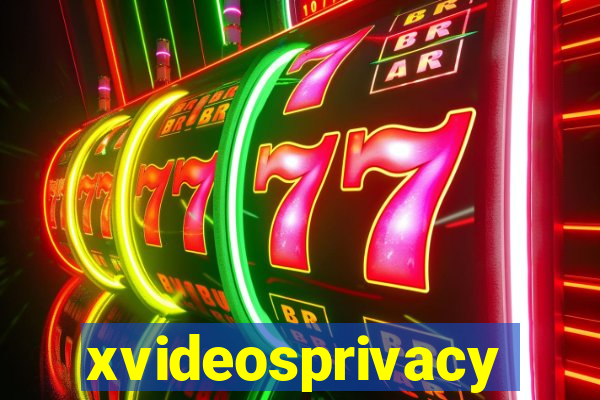 xvideosprivacy