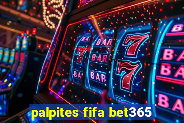 palpites fifa bet365