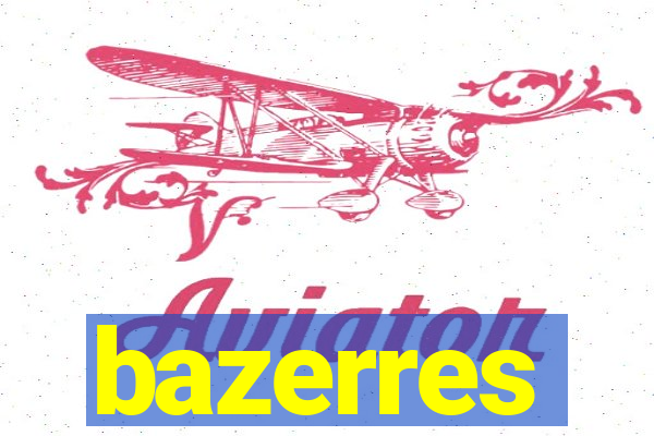 bazerres