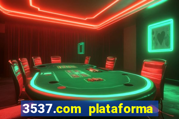 3537.com plataforma de jogos