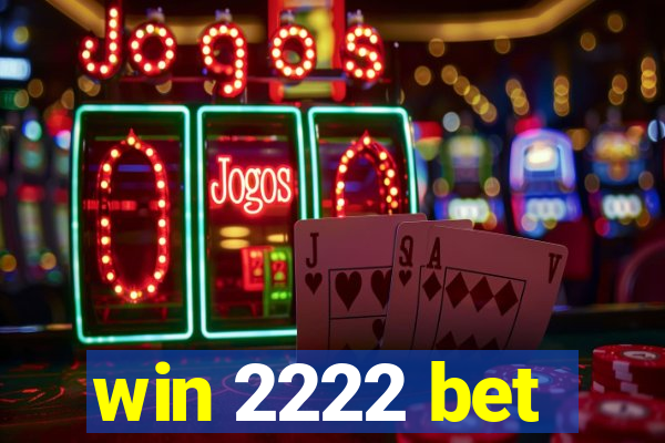 win 2222 bet