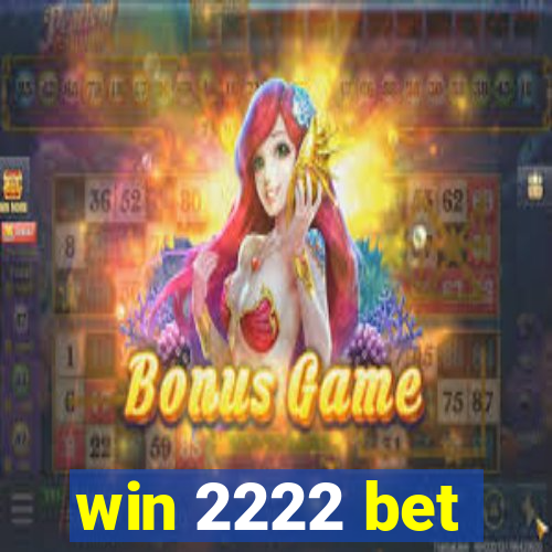 win 2222 bet